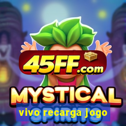 vivo recarga jogo